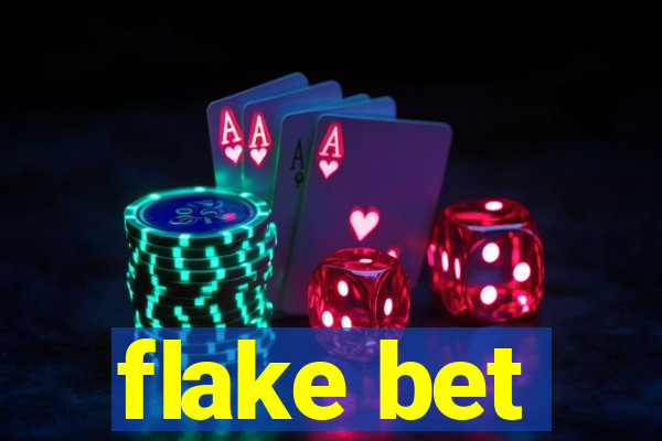 flake bet